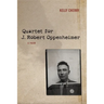 Quartet for J. Robert Oppenheimer: A Poem