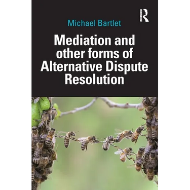 Mediation and Other Forms of Alternative Dispute Resolution