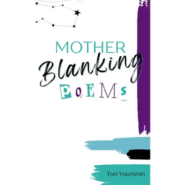 Mother Blanking Poems