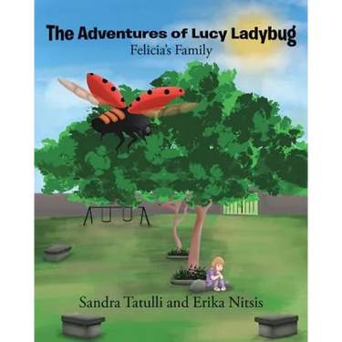 The Adventures of Lucy Ladybug: Felicia's Family