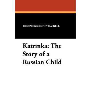 Katrinka: The Story of a Russian Child