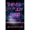 Thieves of Joy