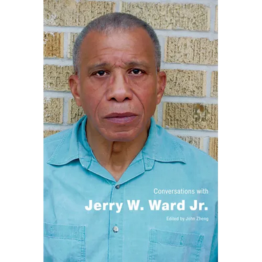Conversations with Jerry W. Ward Jr.