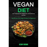 Vegan Diet: Low Fodmap Diet Vegetarian and Delicious Recipes (Top 50 Low Carb Vegan Recipes for Beginners)