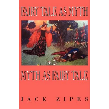 Fairy Tale as Myth/Myth as F.T.-Pa