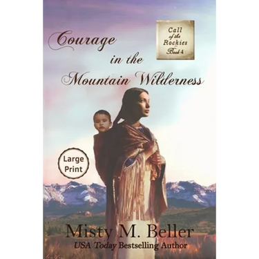 Courage in the Mountain Wilderness