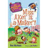 My Weirder-Est School #8: Miss Aker Is a Maker!