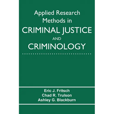 Applied Research Methods in Criminal Justice and Criminology