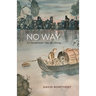 No Way: An American Tao Te Ching