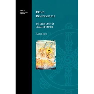Being Benevolence: The Social Ethics of Engaged Buddhism