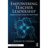 Empowering Teacher Leadership: Strategies and Systems to Realize Your School's Potential