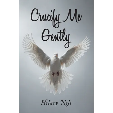 Crucify Me Gently