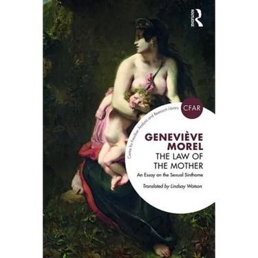 The Law of the Mother: An Essay on the Sexual Sinthome