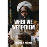 When We Were Them