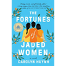 The Fortunes of Jaded Women