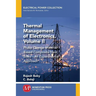 Thermal Management of Electronics, Volume II: Phase Change Material-Based Composite Heat Sinks-An Experimental Approach