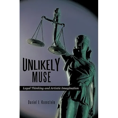 Unlikely Muse: Legal Thinking and Artistic Imagination
