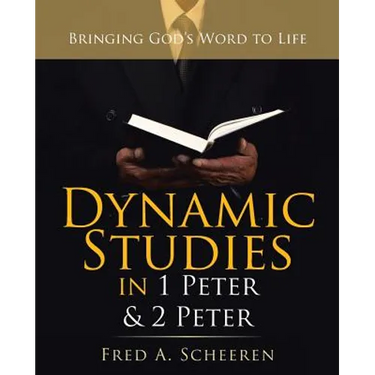 Dynamic Studies in 1 Peter & 2 Peter: Bringing God's Word to Life