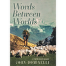Words Between Worlds: A 1970s Travel Memoir