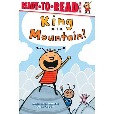 King of the Mountain!: Ready-To-Read Level 1