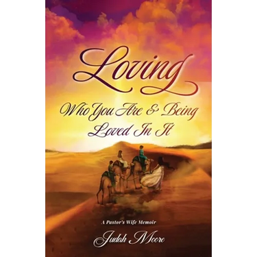 Loving Who You Are and Being Loved in It