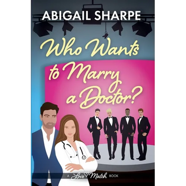Who Wants to Marry a Doctor
