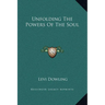 Unfolding The Powers Of The Soul