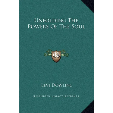 Unfolding The Powers Of The Soul