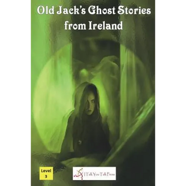 Old Jack's Ghost Stories from Ireland