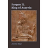 Sargon II, King of Assyria