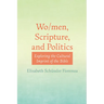 Wo/Men, Scripture, and Politics: Exploring the Cultural Imprint of the Bible