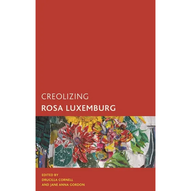 Creolizing Rosa Luxemburg