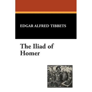 The Iliad of Homer