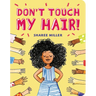 Don't Touch My Hair!