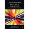 Leadership in Practice: Theory and Cases in Leadership Character