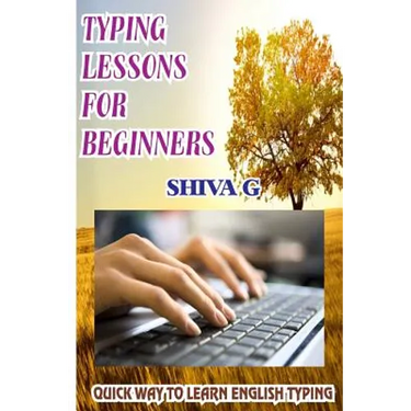 Typing Lessons for Beginners: Quick way to learn English Typing