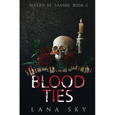 Blood Ties: A Dark Cartel Romance