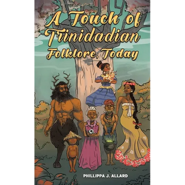 A Touch of Trinidadian Folklore, Today