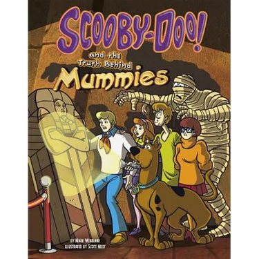 Scooby-Doo! and the Truth Behind Mummies
