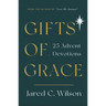 Gifts of Grace: 25 Advent Devotions