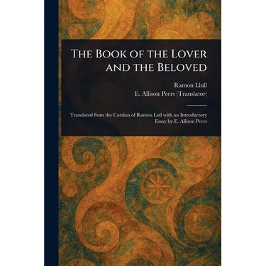 The Book of the Lover and the Beloved