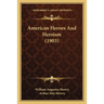 American Heroes And Heroism (1903)