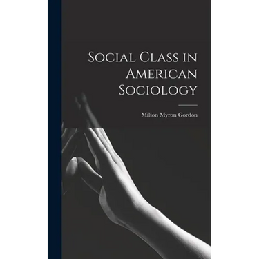Social Class in American Sociology