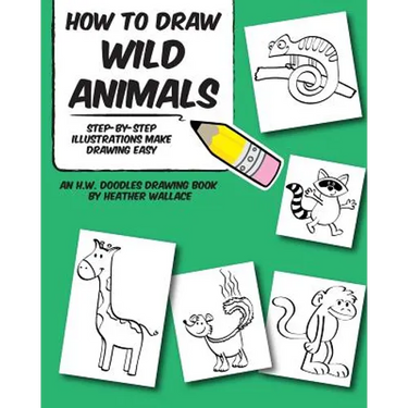 How to Draw Wild Animals: Step-by-Step Illustrations Make Drawing Easy
