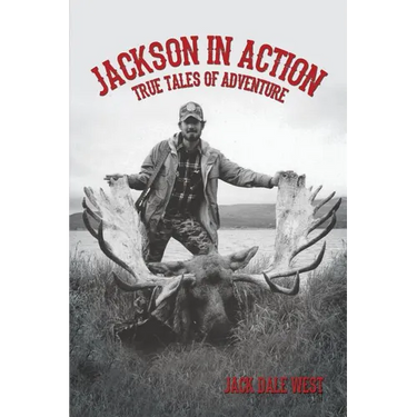 Jackson in Action: True Tales of Adventure