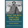 What The Rich Don't Tell The Poor: Conversations with Guatemalan Oligarchs
