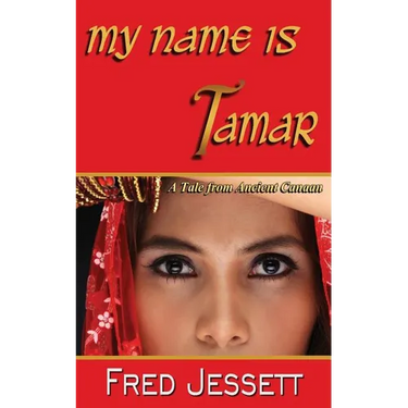 My Name Is Tamar: A tale From Ancient Canaan