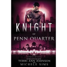 Knight of Penn Quarter