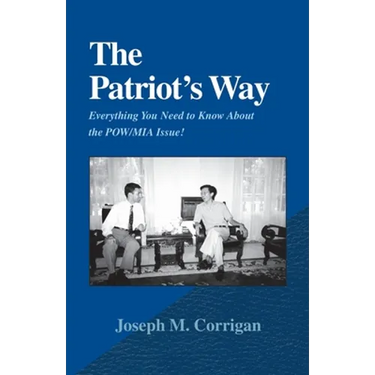 The Patriot's Way: Everything You Need to Know about the POW/MIA Issue!