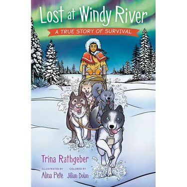 Lost at Windy River: A True Story of Survival